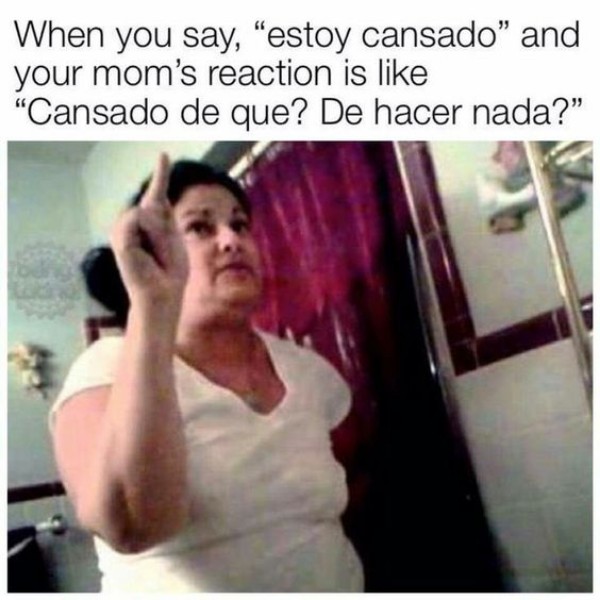 Funny Things Mexican Moms Say