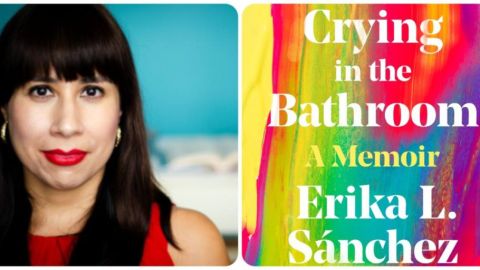 Erika L. Sánchez Crying in the bathroom